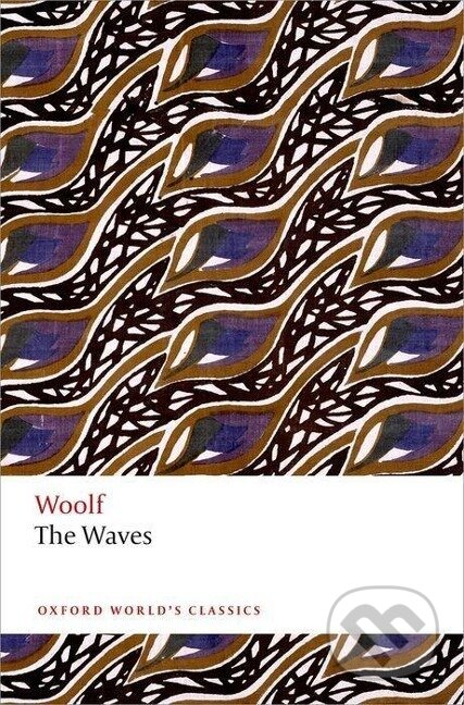 Kniha: The Waves (Virginia Woolf). Oxford University Press, 2014 Kniha: The Waves (Virginia Woolf). Oxford University Press, 2014