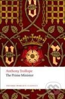 Kniha: Prime Minister Oxford World`s Classics (Anthony Trollope). , 2011 Kniha: Prime Minister Oxford World`s Classics (Anthony Trollope). , 2011