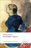 Kniha: Washington Square (Henry James). Oxford University Press, 2008 Kniha: Washington Square (Henry James). Oxford University Press, 2008