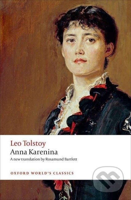 Kniha: Anna Karenina (Leo Tolstoy). Oxford University Press, 2016 Kniha: Anna Karenina (Leo Tolstoy). Oxford University Press, 2016
