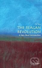 Kniha: Reagan Revolution (Oxford University Press). Oxford University Press, 2009 Kniha: Reagan Revolution (Oxford University Press). Oxford University Press, 2009