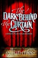 Kniha: The Dark Behind the Curtain (Gillian Cross). Oxford University Press, 2010 Kniha: The Dark Behind the Curtain (Gillian Cross). Oxford University Press, 2010
