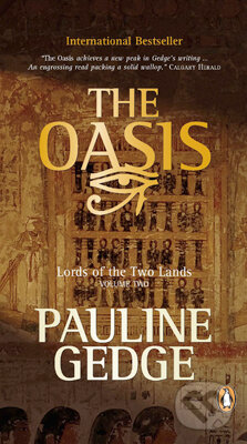 Kniha: The Oasis (Pauline Gedge). , 2011 Kniha: The Oasis (Pauline Gedge). , 2011