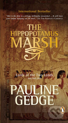 Kniha: The Hippopotamus Marsh (Pauline Gedge). , 2011 Kniha: The Hippopotamus Marsh (Pauline Gedge). , 2011