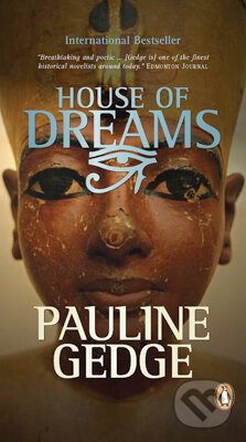 Kniha: House of Dreams (Pauline Gedge). , 2011 Kniha: House of Dreams (Pauline Gedge). , 2011