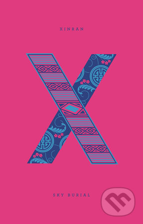 Kniha: Sky Burial (Xinran). , 2014 Kniha: Sky Burial (Xinran). , 2014