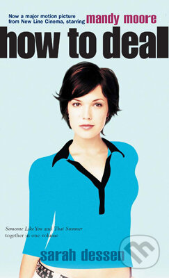 Kniha: How to Deal (Sarah Dessen). , 2003 Kniha: How to Deal (Sarah Dessen). , 2003