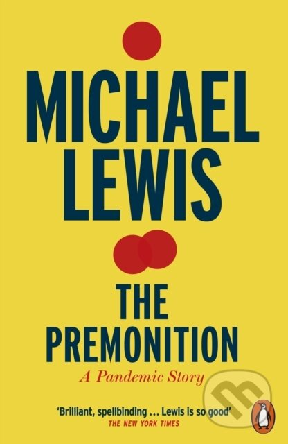 Kniha: The Premonition (Michael Lewis). , 2022 Kniha: The Premonition (Michael Lewis). , 2022