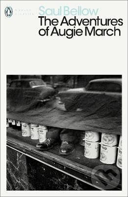 Kniha: The Adventures of Augie March (Saul Bellow). Penguin Books, 2001 Kniha: The Adventures of Augie March (Saul Bellow). Penguin Books, 2001