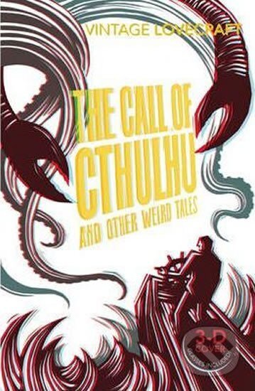 Kniha: The Call of Cthulhu and Other Weird Tales (Phillips Howard Lovecraft). Vintage Books, 2011 Kniha: The Call of Cthulhu and Other Weird Tales (Phillips Howard Lovecraft). Vintage Books, 2011