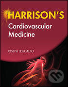 Kniha: Harrisons Cardiovascular Medicine (Joseph Loscalzo). , 2010 Kniha: Harrisons Cardiovascular Medicine (Joseph Loscalzo). , 2010