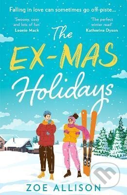 Kniha: The Ex-Mas Holidays (Zoe Allison). HarperCollins Publishers, 2023 Kniha: The Ex-Mas Holidays (Zoe Allison). HarperCollins Publishers, 2023