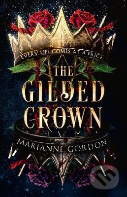Kniha: The Gilded Crown (The Raven´s Trade 1) (Marianne Gordon). HarperCollins Publishers, 2024 Kniha: The Gilded Crown (The Raven´s Trade 1) (Marianne Gordon). HarperCollins Publishers, 2024