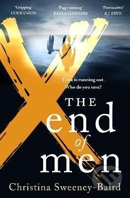 Kniha: The End of Men (Christina Sweeney-Baird). HarperCollins Publishers, 2022 Kniha: The End of Men (Christina Sweeney-Baird). HarperCollins Publishers, 2022
