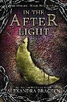 Kniha: In the Afterlight (a Darkest Minds Novel): A Darkest Minds Novel (Alexandra Bracken). Disney-Hyperion, 2015 Kniha: In the Afterlight (a Darkest Minds Novel): A Darkest Minds Novel (Alexandra Bracken). Disney-Hyperion, 2015