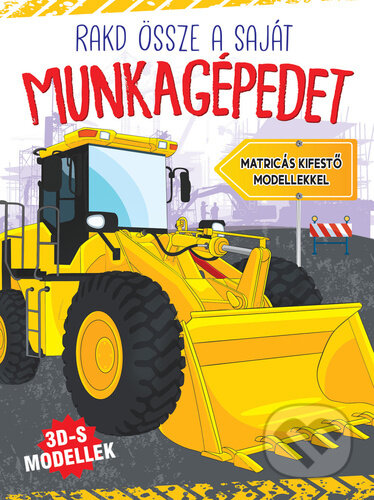 Kniha: Rakd össze a munkagépedet (Foni book). Foni book Kniha: Rakd össze a munkagépedet (Foni book). Foni book