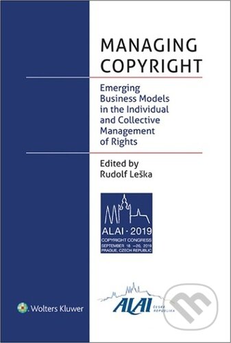 Kniha: Managing Copyright (Wolters Kluwer ČR). Wolters Kluwer ČR, 2023 Kniha: Managing Copyright (Wolters Kluwer ČR). Wolters Kluwer ČR, 2023