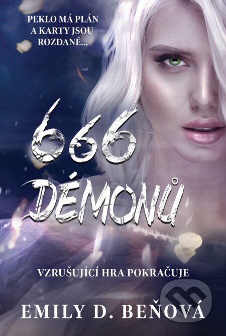 Kniha: 666 démonů (Emily D. Beňová). Fortuna Libri ČR, 2024 Kniha: 666 démonů (Emily D. Beňová). Fortuna Libri ČR, 2024