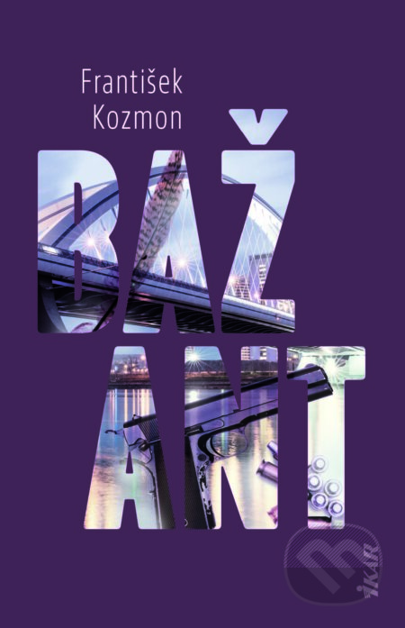 Kniha: Bažant (František Kozmon), 2024 Kniha: Bažant (František Kozmon), 2024