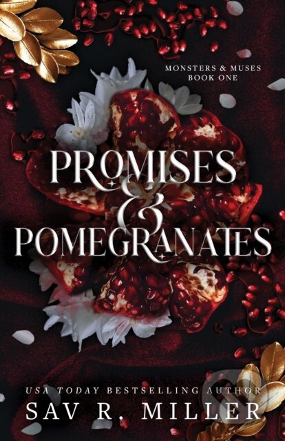 Kniha: Promises and Pomegranates (Sav R. Miller). Sourcebooks, 2024 Kniha: Promises and Pomegranates (Sav R. Miller). Sourcebooks, 2024