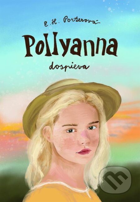 E-kniha: Pollyanna dospieva (Eleanor H. Porter). Kumran, 2024 E-kniha: Pollyanna dospieva (Eleanor H. Porter). Kumran, 2024