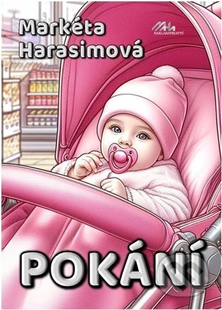 Kniha: Pokání (Markéta Harasimová). MaHa, 2024 Kniha: Pokání (Markéta Harasimová). MaHa, 2024