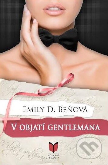 Kniha: V objatí gentlemana (Emily D. Beňová). MERIDIANO-press, 2017 Kniha: V objatí gentlemana (Emily D. Beňová). MERIDIANO-press, 2017