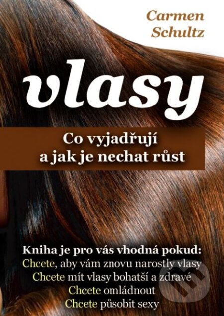 Kniha: Vlasy (Carmen Schultz). Eugenika, 2017 Kniha: Vlasy (Carmen Schultz). Eugenika, 2017