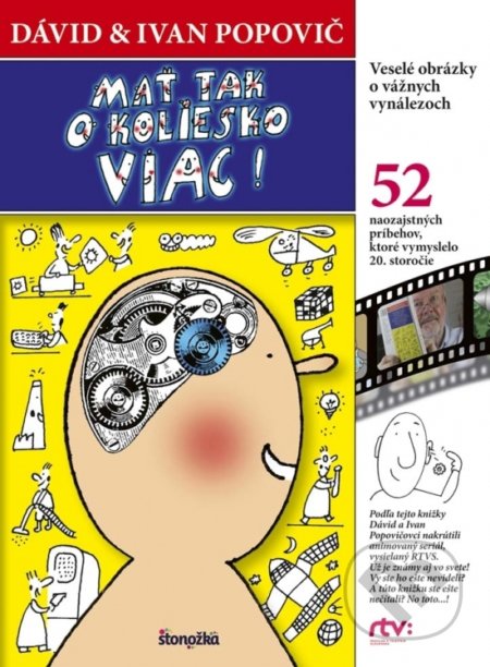 Kniha: Mať tak o koliesko viac (Dávid Popovič a Ivan Popovič), 2017 Kniha: Mať tak o koliesko viac (Dávid Popovič a Ivan Popovič), 2017