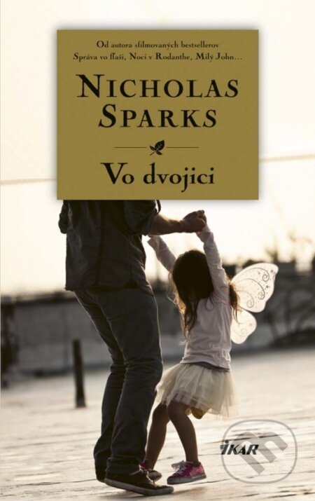 Kniha: Vo dvojici (Nicholas Sparks). Ikar, 2017 Kniha: Vo dvojici (Nicholas Sparks). Ikar, 2017