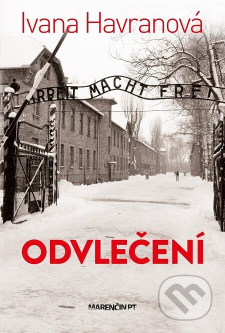 E-kniha: Odvlečení (Ivana Havranová). Marenčin PT, 2017 E-kniha: Odvlečení (Ivana Havranová). Marenčin PT, 2017
