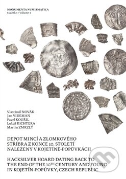 Kniha: Depot mincí a zlomkového stříbra z konce 10. století nalezený v Kojetíně–Popůvkách (Autorský kolektív). Filosofia, 2017 Kniha: Depot mincí a zlomkového stříbra z konce 10. století nalezený v Kojetíně–Popůvkách (Autorský kolektív). Filosofia, 2017