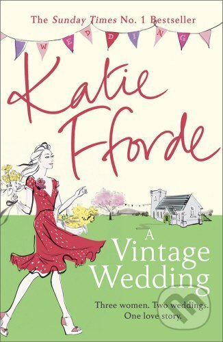 A Vintage Wedding - Katie Fforde, Cornerstone, 2016