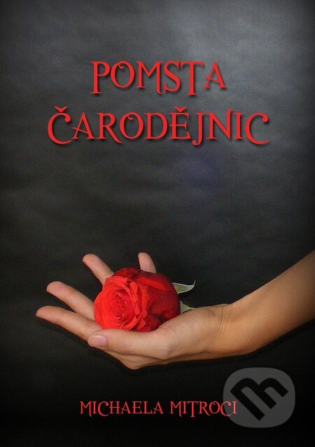 E-kniha: Pomsta čarodějnic (Michaela Mitroci). E-knihy jedou E-kniha: Pomsta čarodějnic (Michaela Mitroci). E-knihy jedou