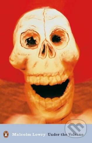 Kniha: Under the Volcano (Malcolm Lowry), 2000 Kniha: Under the Volcano (Malcolm Lowry), 2000
