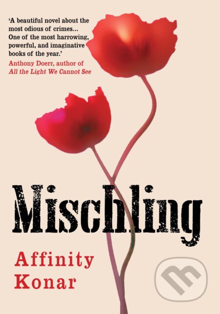 Kniha: Mischling (Affinity Konar). Atlantic Books, 2017 Kniha: Mischling (Affinity Konar). Atlantic Books, 2017