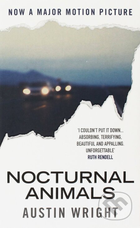 Kniha: Nocturnal Animals (Austin Wright). Atlantic Books, 2017 Kniha: Nocturnal Animals (Austin Wright). Atlantic Books, 2017