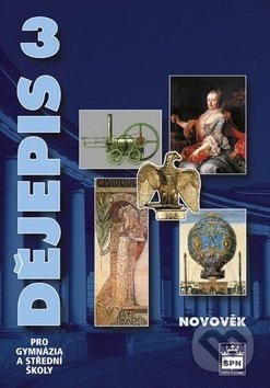 Kniha: Dějepis 3 pro gymnázia a střední školy (Petr Čornej). SPN - pedagogické nakladatelství, 2017 Kniha: Dějepis 3 pro gymnázia a střední školy (Petr Čornej). SPN - pedagogické nakladatelství, 2017