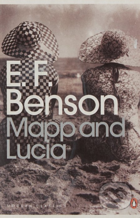 Kniha: Mapp and Lucia (E.F. Benson). Penguin Books, 2004 Kniha: Mapp and Lucia (E.F. Benson). Penguin Books, 2004