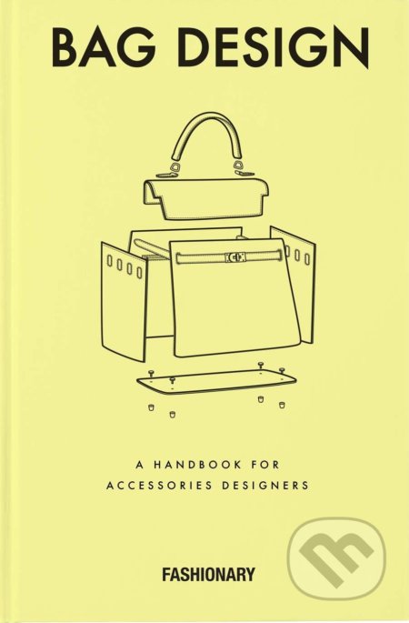 Kniha: Fashionary Bag Design (Fashionary). Fashionary, 2016 Kniha: Fashionary Bag Design (Fashionary). Fashionary, 2016