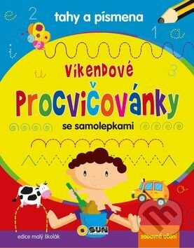 Kniha: Víkendové procvičovánky: Tahy a písmena (SUN). SUN, 2017 Kniha: Víkendové procvičovánky: Tahy a písmena (SUN). SUN, 2017