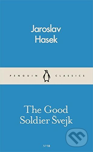 The Good Soldier Švejk - Jaroslav Hašek, Penguin Books, 2016
