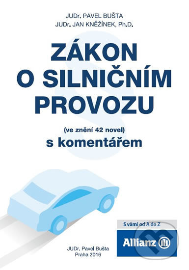Kniha: Zákon o silničním provozu (Jan Kněžínek a Pavel Bušta). Tisk Sprint, 2017 Kniha: Zákon o silničním provozu (Jan Kněžínek a Pavel Bušta). Tisk Sprint, 2017