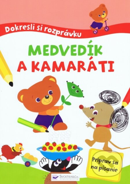 Kniha: Medvedík a kamaráti (Svojtka&Co.). Svojtka&Co., 2017 Kniha: Medvedík a kamaráti (Svojtka&Co.). Svojtka&Co., 2017