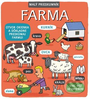 Kniha: Malý prieskumník - Farma (Svojtka&Co.). Svojtka&Co., 2017 Kniha: Malý prieskumník - Farma (Svojtka&Co.). Svojtka&Co., 2017