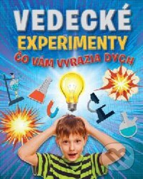 Kniha: Vedecké experimenty čo vám vyrazia dych (Svojtka&Co.). Svojtka&Co., 2017 Kniha: Vedecké experimenty čo vám vyrazia dych (Svojtka&Co.). Svojtka&Co., 2017