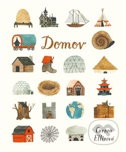 Kniha: Domov (Carson Ellis). 65. pole, 2017 Kniha: Domov (Carson Ellis). 65. pole, 2017