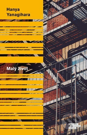 Kniha: Malý život (Hanya Yanagihara), 2017 Kniha: Malý život (Hanya Yanagihara), 2017
