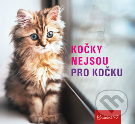 Kniha: Kočky nejsou pro kočku (Pragma). Pragma, 2017 Kniha: Kočky nejsou pro kočku (Pragma). Pragma, 2017