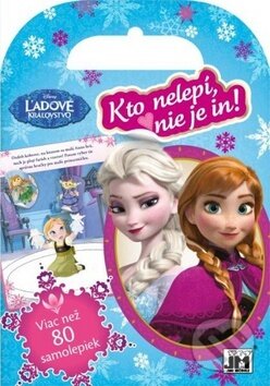Kniha: Kto nelepí, nie je in! Ľadové kráľovstvo (Jiří Models). Jiří Models, 2017 Kniha: Kto nelepí, nie je in! Ľadové kráľovstvo (Jiří Models). Jiří Models, 2017